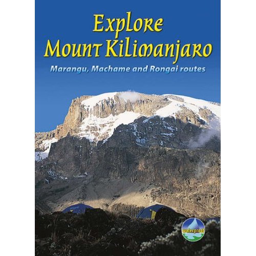 Explore Mount Kilimanjaro - Marangu, Machame & Rongai routes