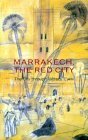 Marrakech - The Red City