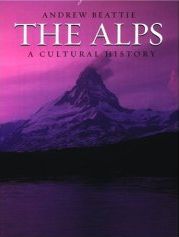 The Alps - A Cultural History