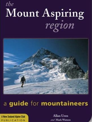 The Mount Aspiring Region - A Guide for Mountaineers