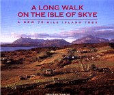 A Long Walk on the Isle of Skye